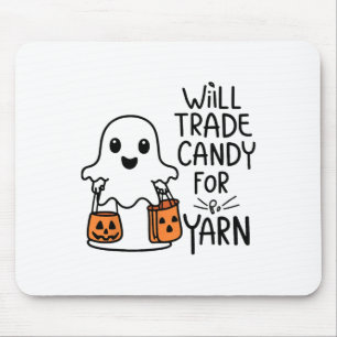 Will Trade Candy For Yarn Funny Halloween Boo Ghos Mouse Pad
