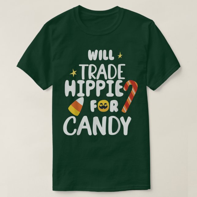 Will Trade Hippie For Candy Funny Matching Hallowe T-Shirt (Design Front)