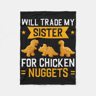 Will Trade My Sister For Chicken Nuggets Kids Humo Fleece Blanket