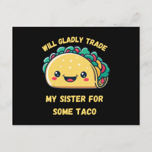 Will Trade My Sister for Tacos Enclosure Card