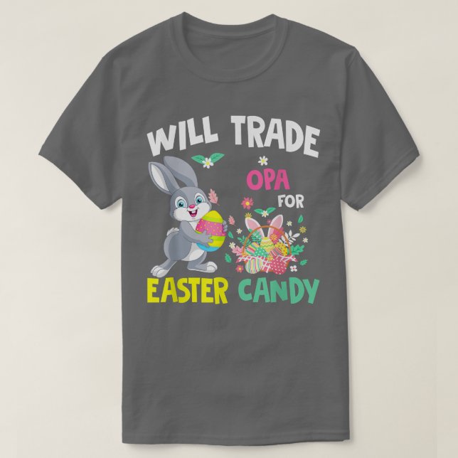 Will Trade Opa For Easter Candy Funny Family Girls T-Shirt (Design Front)