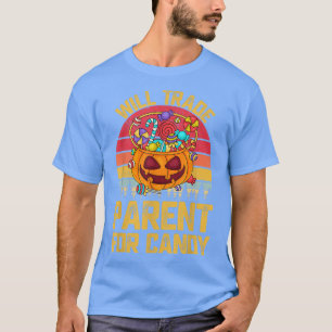 Will Trade Parent For Candy Cute Kids Boys Girls R T-Shirt