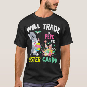 Will Trade Pepe For Easter Candy Funny Family Girl T-Shirt