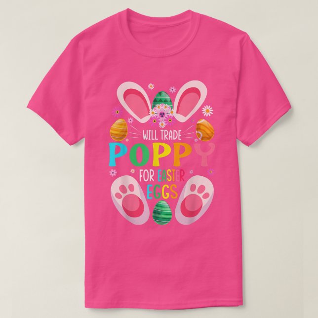 Will Trade Poppy For Easter Eggs Candy Boys Girls  T-Shirt (Design Front)