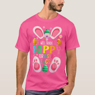 Will Trade Poppy For Easter Eggs Candy Boys Girls  T-Shirt