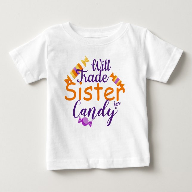 Will Trade Sister Baby T-Shirt (Front)