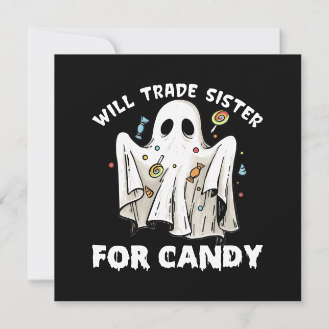 will trade sister for candy cute halloween ghost (Front)