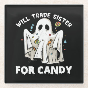 will trade sister for candy cute halloween ghost glass coaster