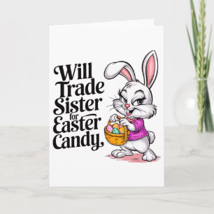 Will Trade Sister For Candy Easter Toddler Men Boy Card