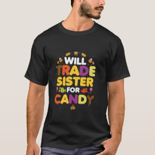 Will Trade Sister For Candy Halloween Humour Graph T-Shirt