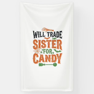 Will Trade Sister For Candy Halloween Shirt Design Banner