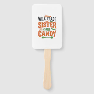 Will Trade Sister For Candy Halloween Shirt Design Hand Fan