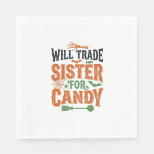 Will Trade Sister For Candy Halloween Shirt Design Napkin