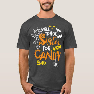 Will Trade Sister for Candy Matching Halloween Boy T-Shirt