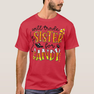 Will Trade Sister for Candy Matching Halloween Boy T-Shirt