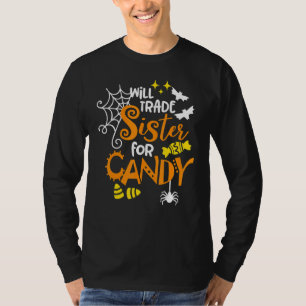 Will Trade Sister for Candy Matching Halloween Boy T-Shirt