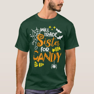 Will Trade Sister for Candy Matching Halloween Boy T-Shirt