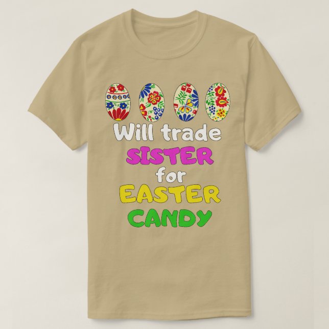 Will Trade Sister for Easter Candy Bunny Cute Kids T-Shirt (Design Front)