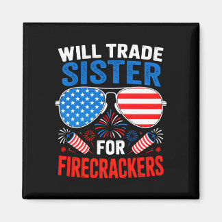 Will trade sister for firecrackers funny 4th of magnet