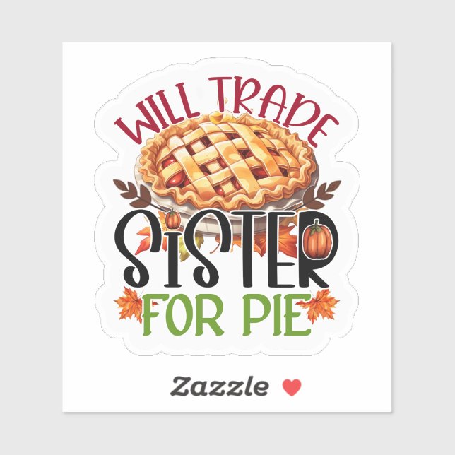 Will Trade Sister for Pie (Sheet)