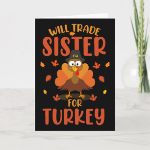 Will Trade Sister For Turkey Fall Family Thanksgiv Card