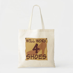 Will Work 4 Shoes Tote Bag