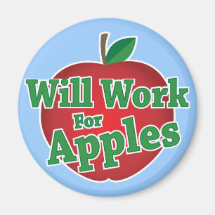 Will Work for Apples Magnet