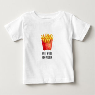 Will Work For Bitcoin (White)  Baby T-Shirt