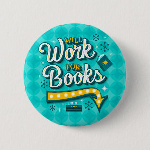 Will Work for Books / Button Pin