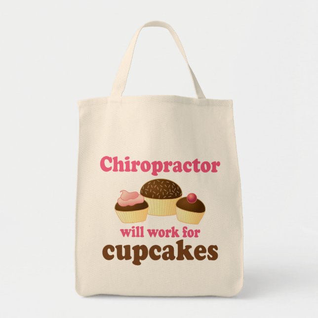 Will Work For Cupcakes Chiropractor Tote Bag (Front)