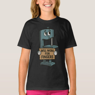 Will Work for Fingers – Dark Workshop Humor Shirt