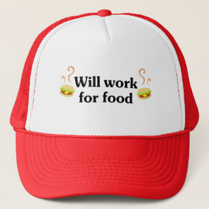 Will work for food trucker hat