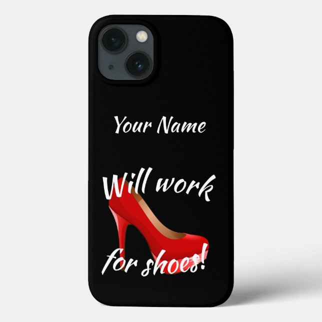 Will Work for High Heels Shoes Case-Mate iPhone Case (Back)