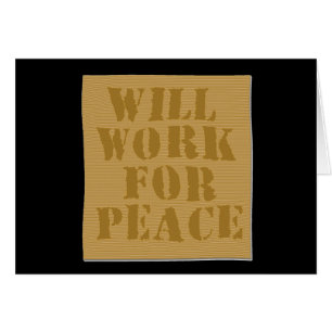 Will Work for Peace