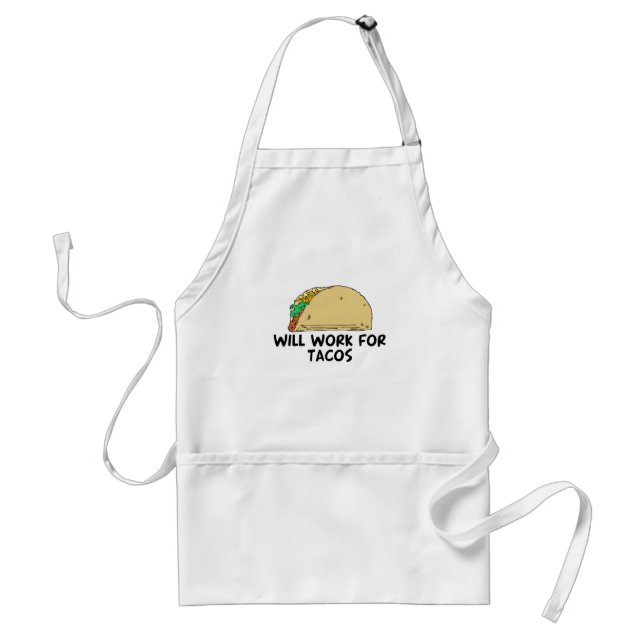 Will Work For Tacos Standard Apron (Front)