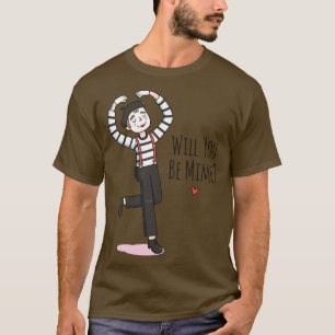 Will You Be Mime Cute Valentines Day Pun T-Shirt