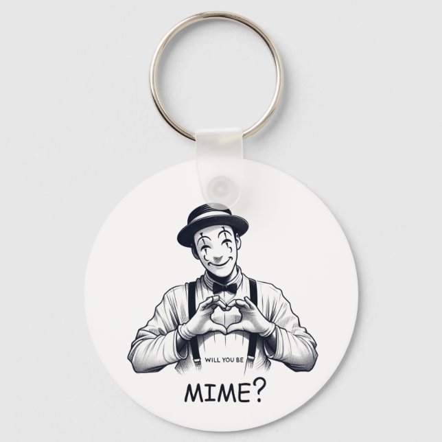Will you be mime? key ring (Front)