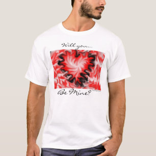 Will you be mine? T-Shirt