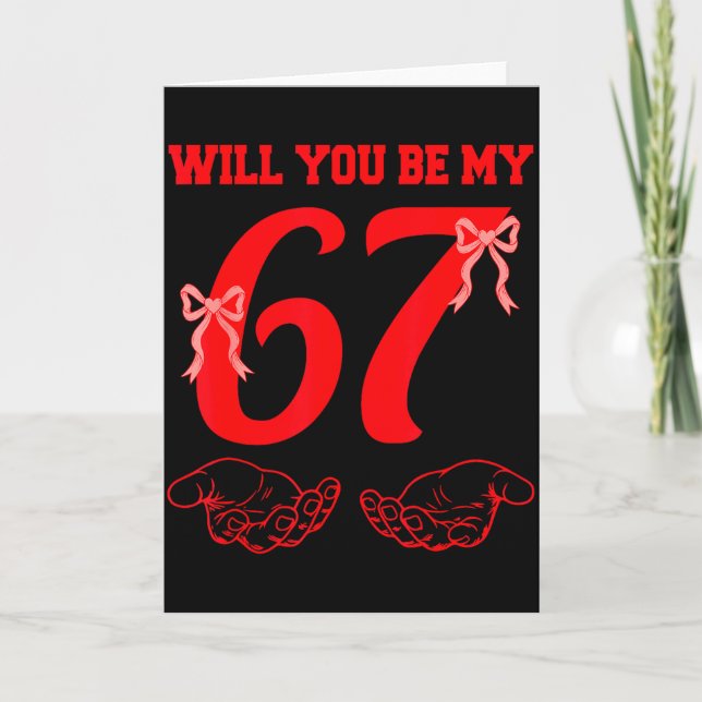 Will You Be My 67 Funny Six Seven Hands Meme Valen Card (Front)