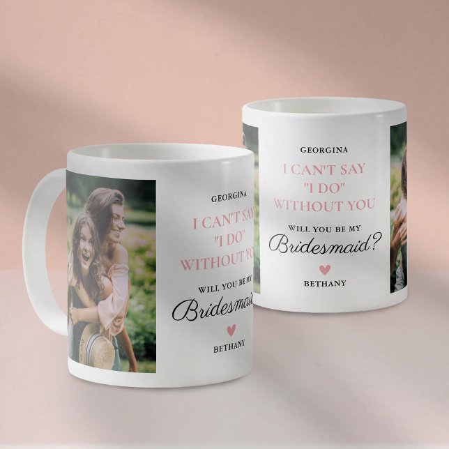 Will You Be My Bridesmaid 2 Photo Coffee Mug (Creator Uploaded)