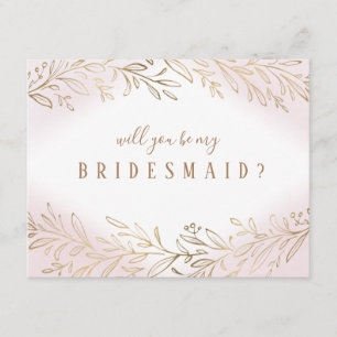 Will you be my bridesmaid Blush gold botanical Invitation