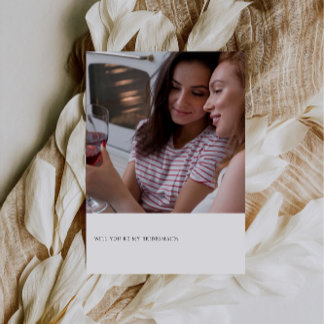 Will You Be My Bridesmaid, Bridesmaid Photo Card, Invitation