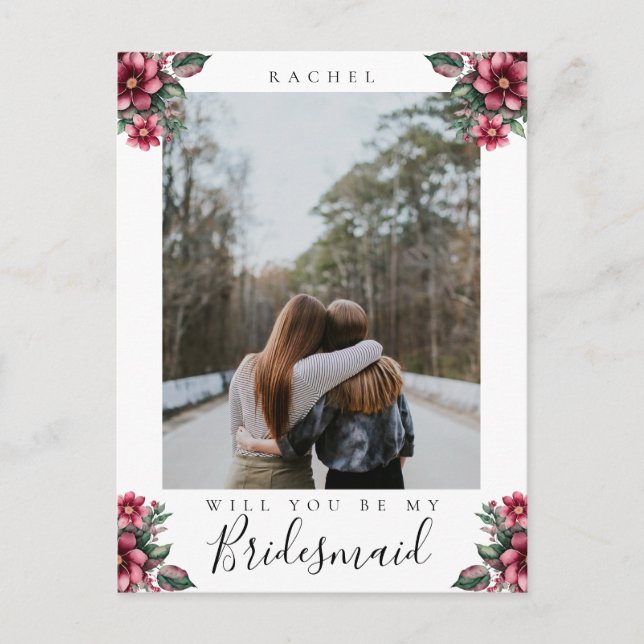 Will you be my Bridesmaid Burgundy Floral photo Postcard (Front)