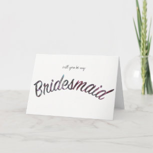 Will you be my bridesmaid card