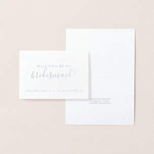 Will You Be My Bridesmaid Card - Fab Foil