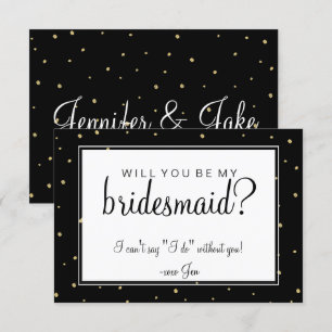 Will You Be My Bridesmaid Card - Gold Dots Black
