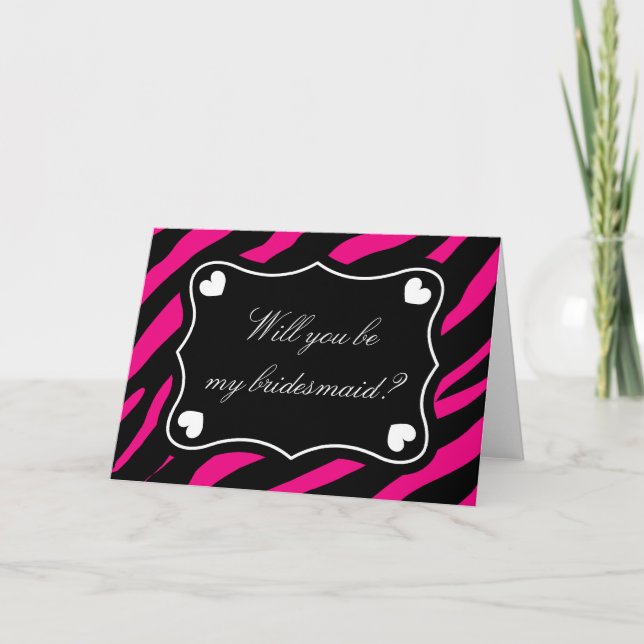 Will you be my bridesmaid card | Pink zebra print (Front)