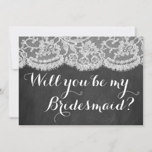 Will You Be My Bridesmaid? Chalkboard & Lace Invitation