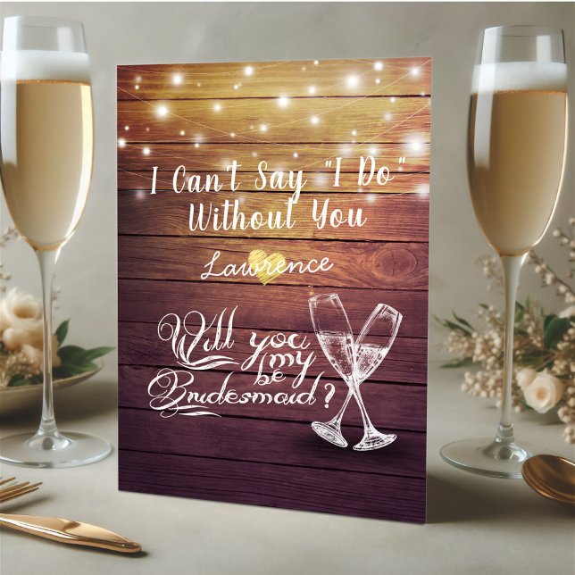 Will You Be My Bridesmaid Champagne Glasses Wood Invitation (Creator Uploaded)