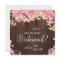 Will you be my bridesmaid chic floral rustic